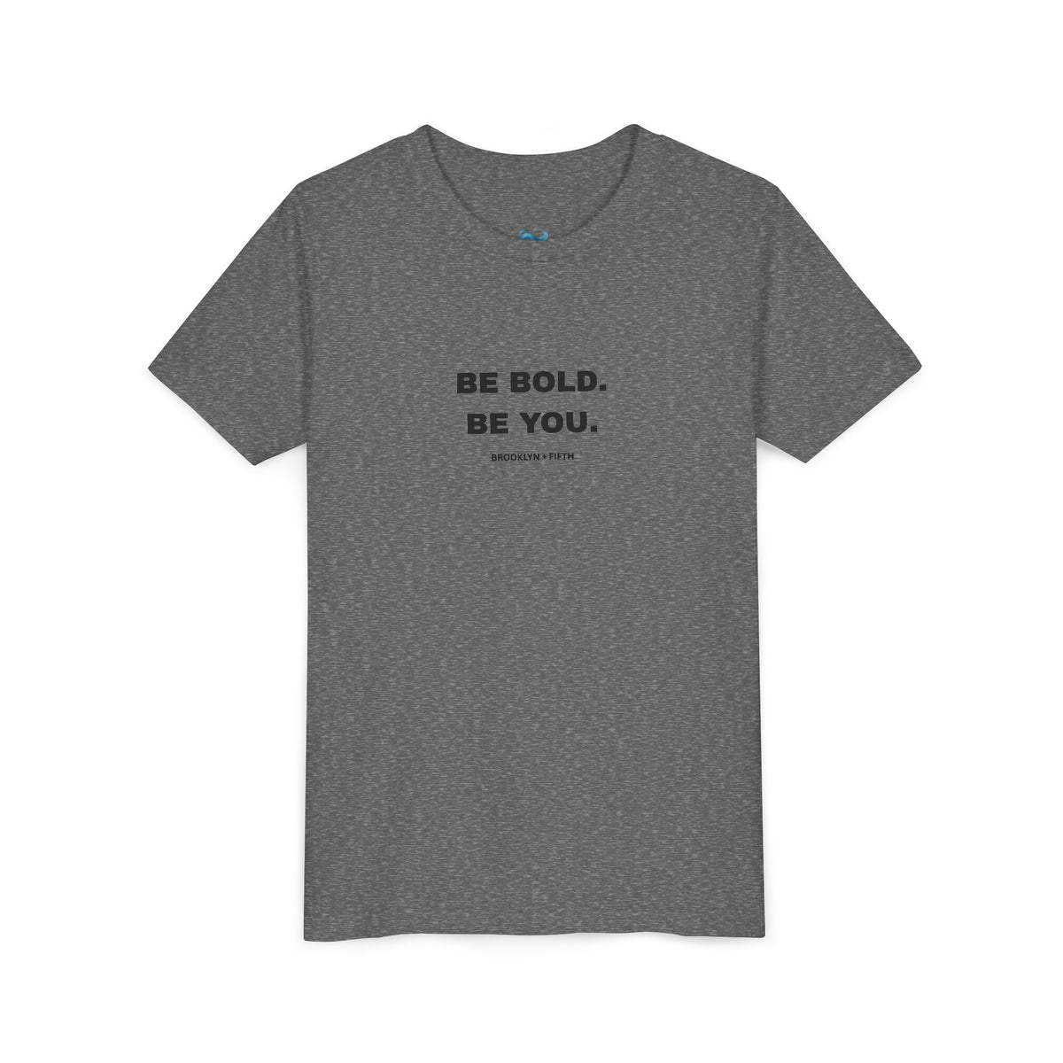 Youth T-Shirt – Be Bold Be You Inspirational Tee - 3 colors