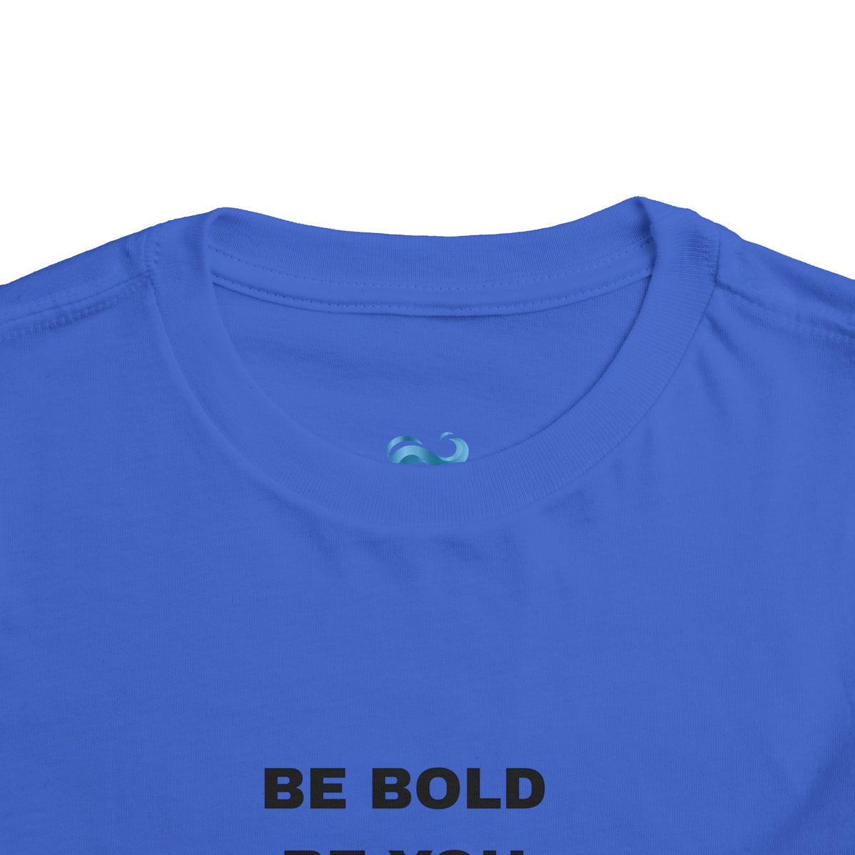 TODDLER T-Shirt – Be Bold Be You Inspirational Tee 3 Colors