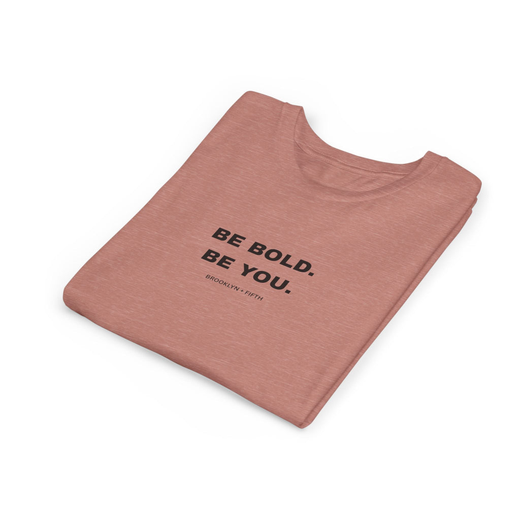 Youth T-Shirt – Be Bold Be You Inspirational Tee - 3 colors