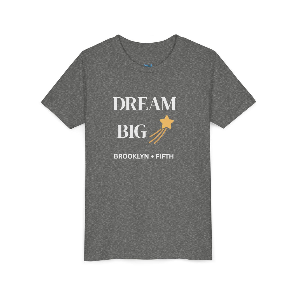 Youth T-Shirt –Dream Big Inspirational Tee - 3 Colors