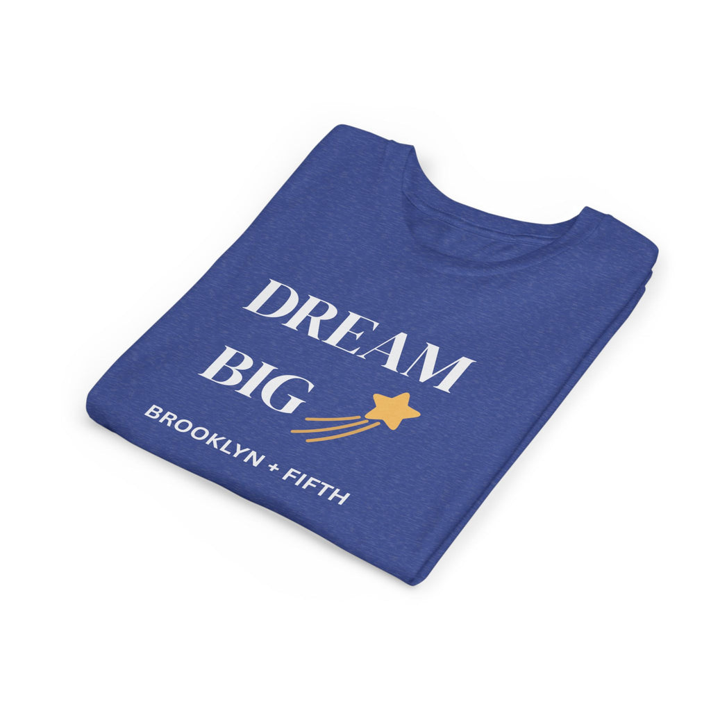 Youth T-Shirt –Dream Big Inspirational Tee - 3 Colors